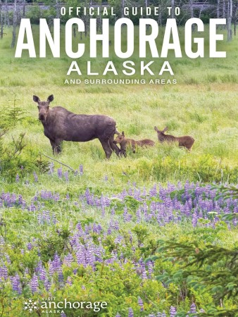 Official Visitors Guide to Anchorage Alaska 2026 | Travel Guides